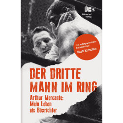 Arthur Mercante - Der dritte Mann im Ring